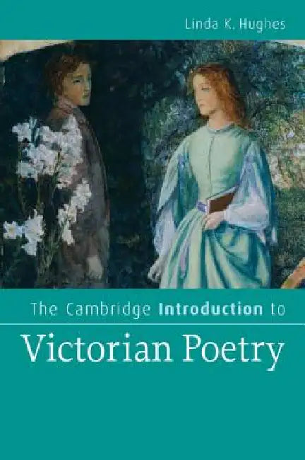 The Cambridge Introduction to Victorian Poetry by Linda K. Hughes