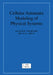 Cellular Automata Modeling of Physical Systems by Bastien Chopard, Michel Droz, Chopard Bastien
