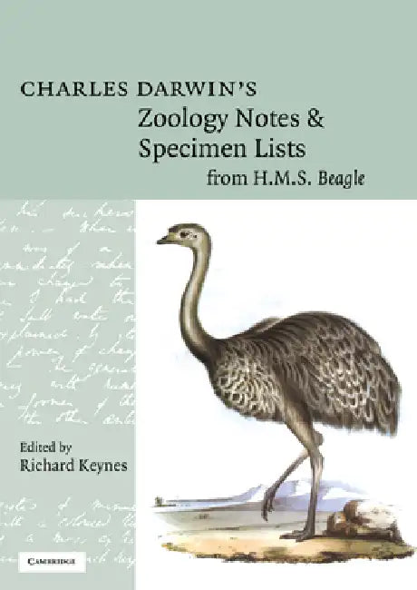 Charles Darwin's Zoology Notes and Specimen Lists from H. M. S. Beagle by Charles Darwin, Darwin Charles, Richard Keynes