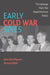 Early Cold War Spies: Espionage Trials That Shaped American Politics by John Earl Haynes, Harvey Klehr