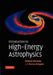 Introduction to High-Energy Astrophysics by Stephan Rosswog, Marcus Bruggen, Marcus Br Ggen