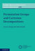 Permutation Groups and Cartesian Decompositions by Cheryl E. Praeger, Csaba Schneider