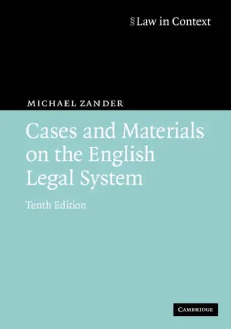 Cases and Materials on the English Legal System by Michael Zander