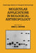 Molecular Applications in Biological Anthropology by Eric J. Devor, C. G. Nicholas Mascie-Taylor, R. a. Foley