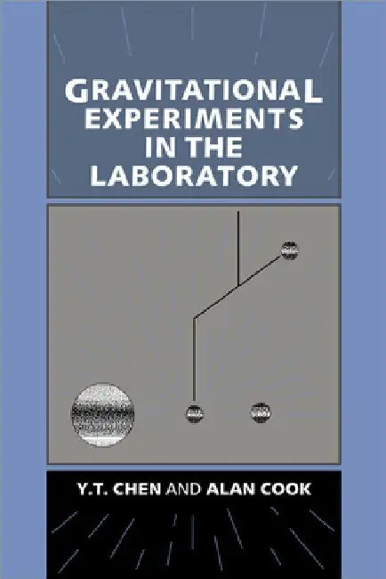 Gravitational Experiments in the Laboratory by Ying Tian Chen
