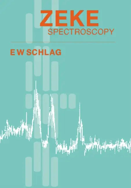Zeke Spectroscopy by E. W. Schlag, Edward William Schlag, Schlag E. W.