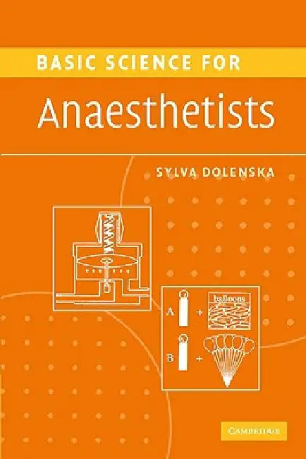 Basic Science for Anaesthetists by Sylva Dolenska