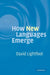 How New Languages Emerge by David Lightfoot