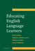 Educating English Language Learners: A Synthesis of Research Evidence by Fred Genesee, Kathryn Lindholm-Leary, Donna Christian