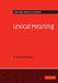 Lexical Meaning by M. Lynne Murphy