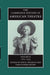 American Theatre: 1870-1945 by Don B. Wilmeth, Christopher Bigsby