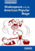 Shakespeare and the American Popular Stage by Frances Teague