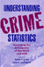 Understanding Crime Statistics: Revisiting the Divergence of the NCVS and the UCR by James P. Lynch