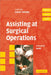 Assisting at Surgical Operations: A Practical Guide by Comus Whalan