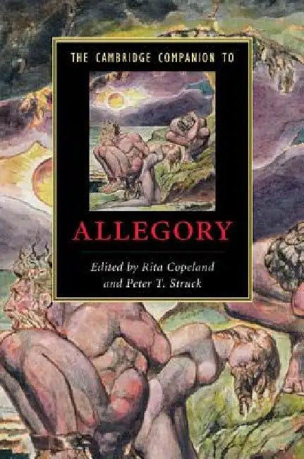 The Cambridge Companion to Allegory by Rita Copeland, Peter Struck