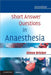 Short Answer Questions in Anaesthesia: An Approach to Written and Oral Answers by Simon Bricker