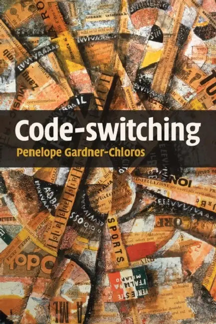 Code-switching by Penelope Gardner-Chloros