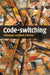 Code-switching by Penelope Gardner-Chloros