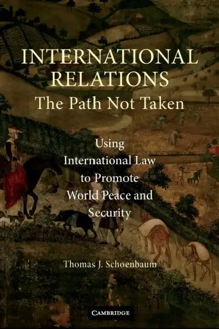 International Relations by Thomas J. Schoenbaum