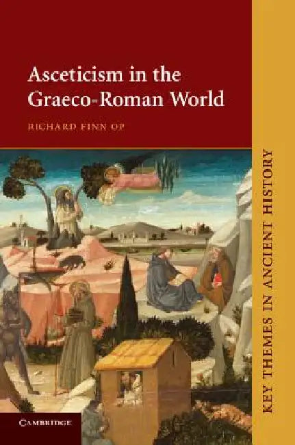 Asceticism in the Graeco-Roman World by Richard Finn