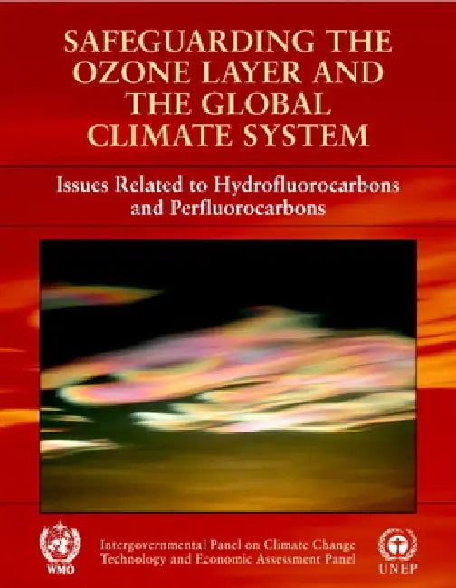 Safeguarding the Ozone Layer and the Global Climate System by Intergovernmental Panel on Climate Chang