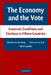 The Economy and the Vote by Wouter Van Der Brug, Cees Van Der Eijk, Mark Franklin