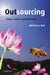 Outsourcing: Design, Process, and Performance by Michael J. Mol
