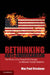 Rethinking Anti-Americanism: The History of an Exceptional Concept in American Foreign Relations by Max Paul Friedman