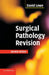 Surgical Pathology Revision by David Lowe, D. G. Lowe
