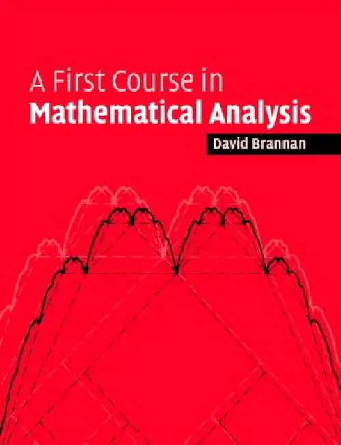 A First Course in Mathematical Analysis by David Alexander Brannan