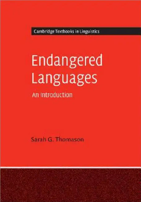 Endangered Languages by Sarah G. Thomason