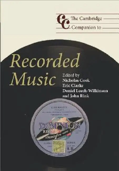 The Cambridge Companion to Recorded Music by Nicholas Cook