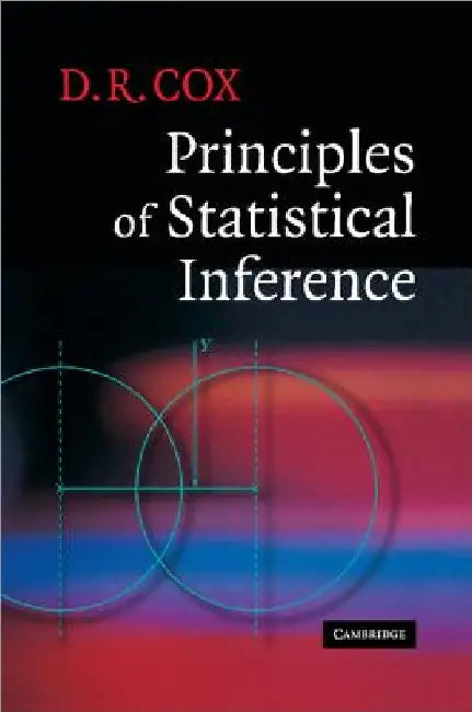 Principles of Statistical Inference by D. R. Cox