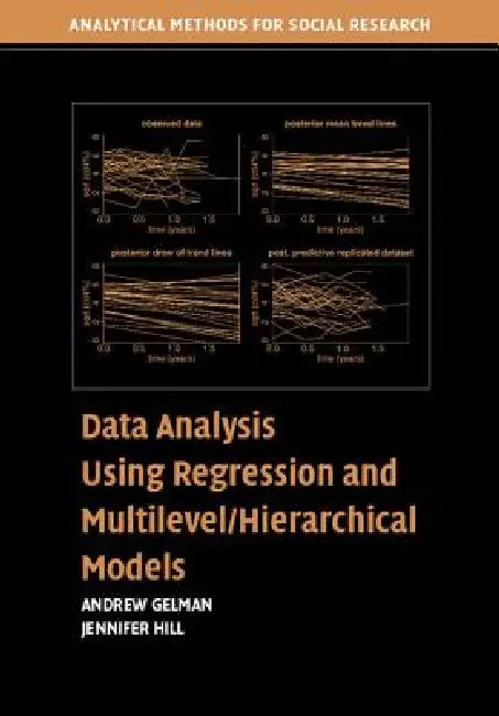 Data Analysis Using Regression and Multilevel Hierarchical Models by Andrew Gelman, Jennifer Hill