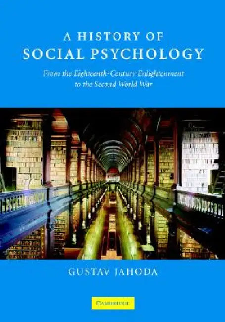 A History of Social Psychology by Gustav Jahoda