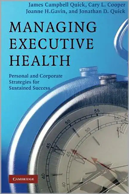 Managing Executive Health: Personal and Corporate Strategies for Sustained Success by Ming-Fai Hui/David L. Grossman by Ming-Fai Hui, David L. Grossman