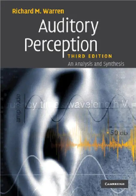 Auditory Perception by Richard M. Warren
