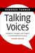 Talking Voices: Repetition, Dialogue, and Imagery in Conversational Discourse by Deborah Tannen