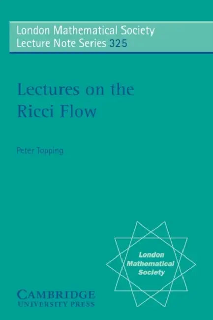 Lectures on the Ricci Flow by Peter Topping
