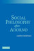Social Philosophy after Adorno by Lambert Zuidervaart