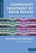 Community Treatment of Drug Misuse: More Than Methadone by Nicholas Seivewright