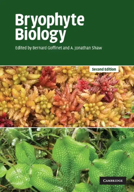 Bryophyte Biology by Bernard Goffinet, A. Jonathan Shaw