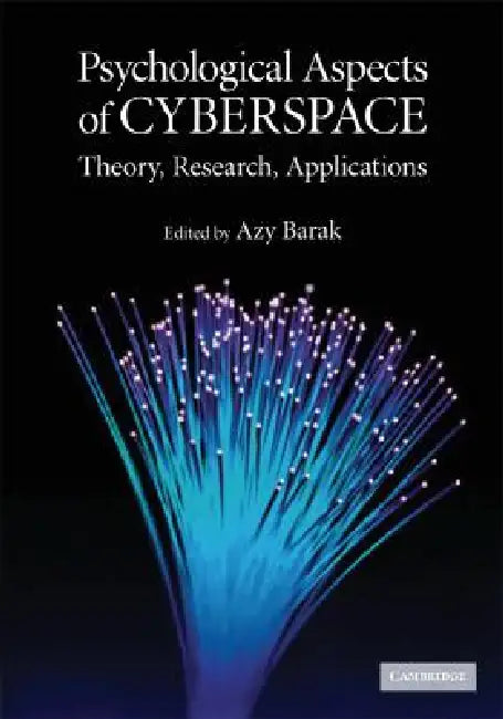 Psychological Aspects of Cyberspace by Azy Barak