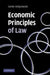 Economic Principles of Law by Cento Veljanovski