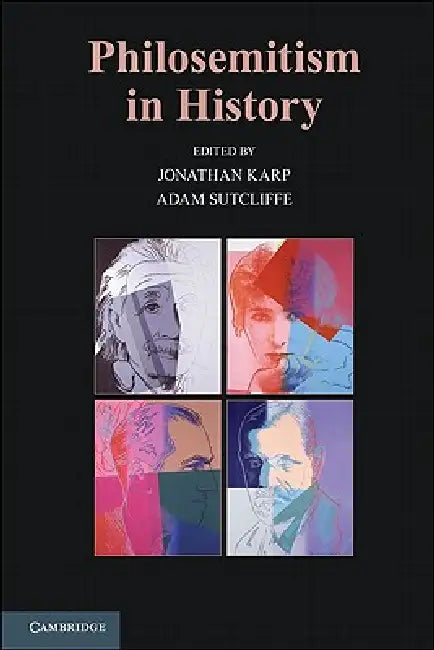 Philosemitism in History by Jonathan Karp, Adam Sutcliffe