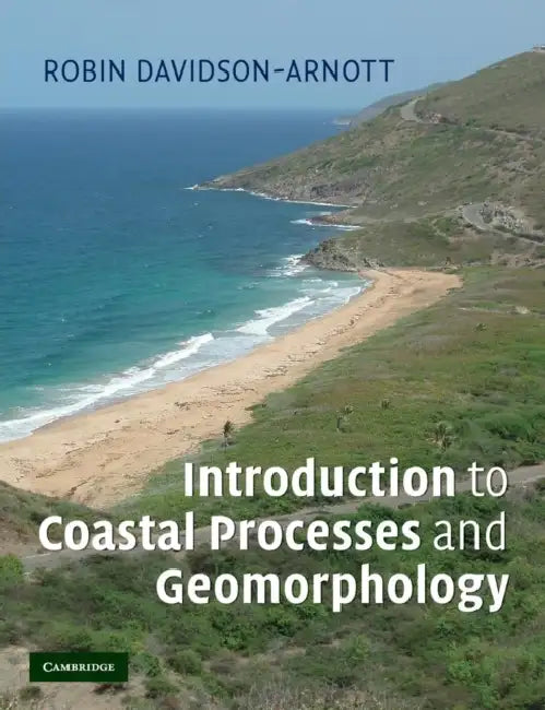 Introduction to Coastal Processes and Geomorphology by Robin Davidson-Arnott
