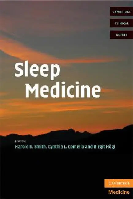 Sleep Medicine by Harold R. Smith, Cynthia L. Comella, Birgit Högl