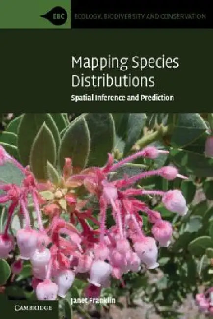 Mapping Species Distributions by Janet Franklin