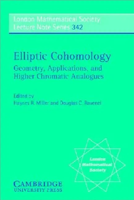 Elliptic Cohomology by Haynes R. Miller