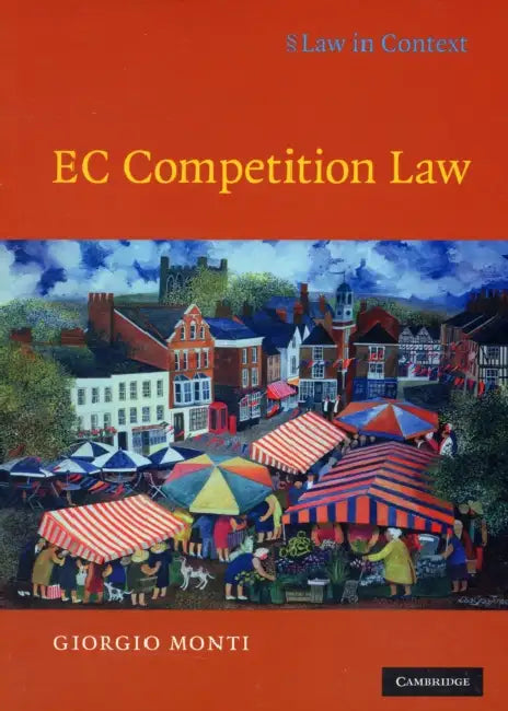 EC Competition Law by Giorgio Monti